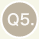 Q5.