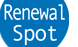 RENEWAL SPOT